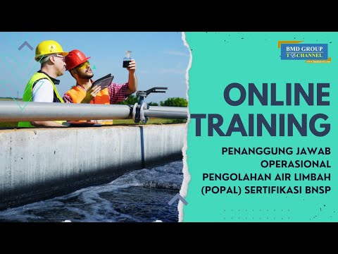 Online Training Penanggung Jawab Operasional Pengolahan Air Limbah -BMD Training Centre & Consultant