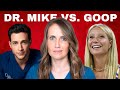 Dr. Mike and I agree: down with GOOP!