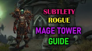 Subtlety Rogue | Mage Tower | Guide | Dragonflight Season 3 (10.2.5)