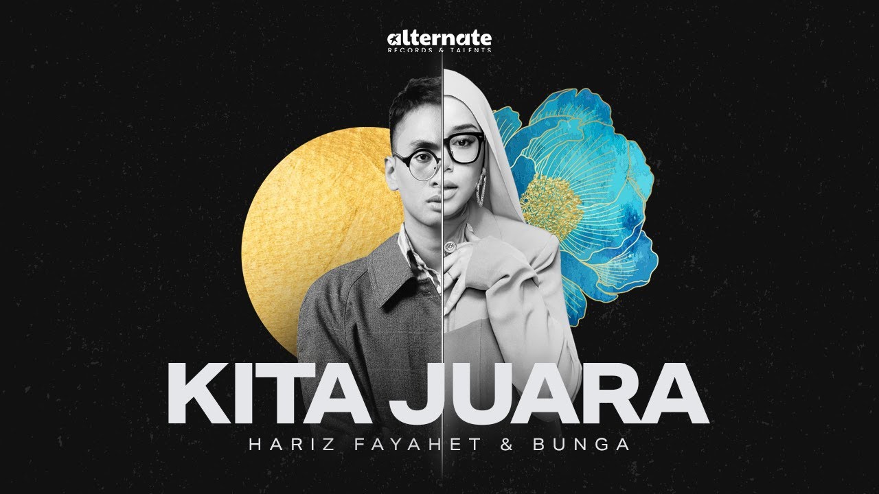 HARIZ FAYAHET & BUNGA - KITA JUARA [OFFICIAL LYRIC VIDEO] - YouTube