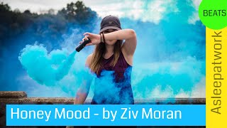 Honey Mood by Ziv Moran - Uplifting Music for Meditation, Study, Relaxation or Getting to Sleep