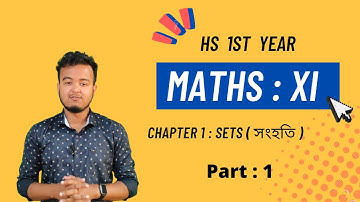 Class 11 Maths in Assamese || Chapter 1 : Sets || Part 1