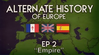 Alternate History of Europe | Episode 2 | 'Empire' by mapperific 57,625 views 6 years ago 6 minutes, 3 seconds