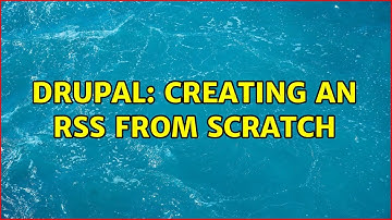Drupal: Creating an RSS from Scratch