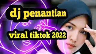 dj penantian viral tiktok 2022
