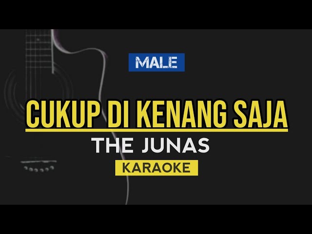 Stefan William The Junas - Cukup Dikenang Saja | Ost Anak Band (Karaoke) class=