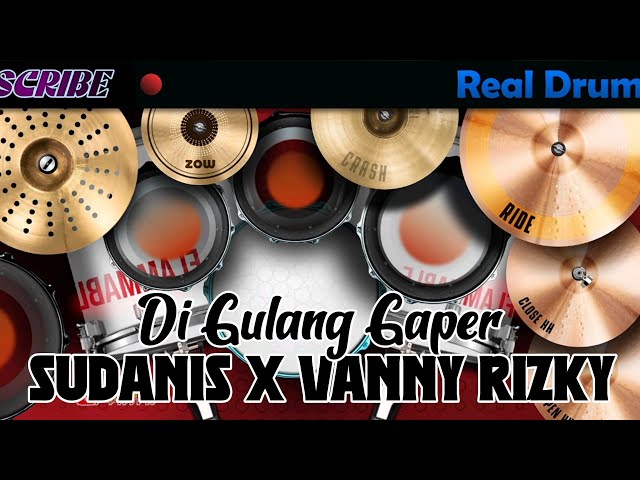 DI GULANG GAPER-SUDANIS X VANNY RIZKY REAL DRUM COVER class=