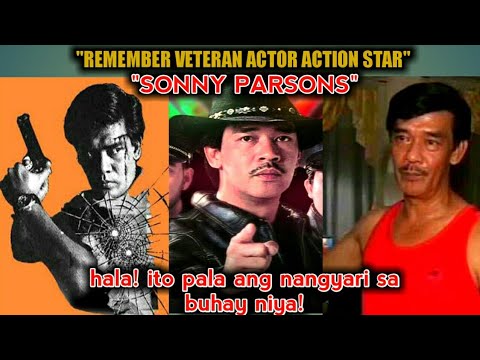 Remember Veteran Action star"Sonny Parsons" hala! ito pala ang nangyari sa buhay niya!