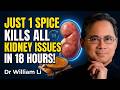 These 5 Kitchen Spices May Protect Your Kidneys Naturally Dr William li
