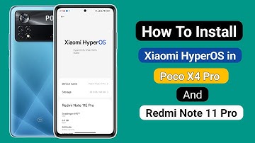 How To Install Xiaomi HyperOS in Poco X4 Pro and Redmi Note 11 Pro