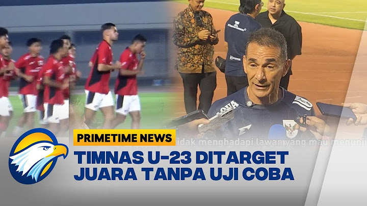 Timnas Indonesia U-23 Bersiap Tampil di Piala AFF - [Primetime News]