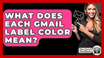 What Does Each Gmail Label Color Mean? - TheEmailToolbox.com