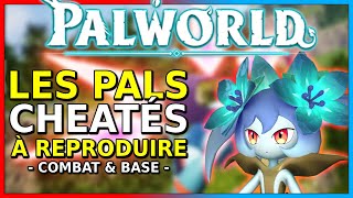 Les 5 MEILLEURS Pals à reproduire - Palworld