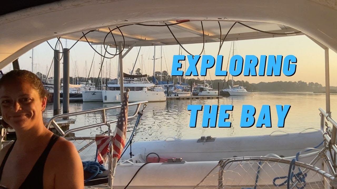 Exploring the Chesapeake Bay – Ep 17 Sailing Summer Rules