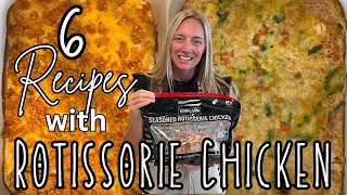 6 AMAZING Recipes Using Rotisserie Chicken | The EASIEST Meals | Molly Purcell