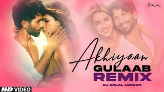 Akhiyaan Gulaab | Club Remix | DJ Dalal London | Shahid Kapoor | Kriti Sanon  | Mitraz | DJ Songs Resimi