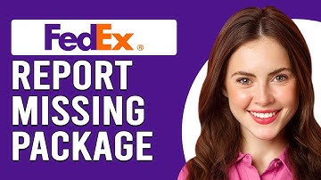 How To Report Missing Package FedEx (How To File A Claim And Report Missing FedEx Package)