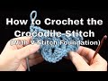 How to Crochet the Crocodile Stitch (With V-Stitch Foundation) | an Annie