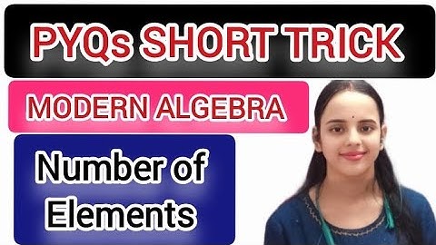 Order of Elements PYQs With Short Trick Group Theory | BHU, CUCET, HCU, TIFR, NBHM, ISI, DU