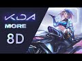 Kda  more 8d audio 