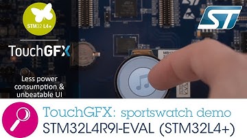 TouchGFX: Sportswatch demo on an STM32L4R9I-EVAL