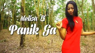 Melisa Li - Panik Ga 