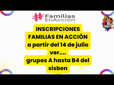 ✅Inscripciones FAMILIAS EN ACCION INICIAN EL 14 DE JULIO VER