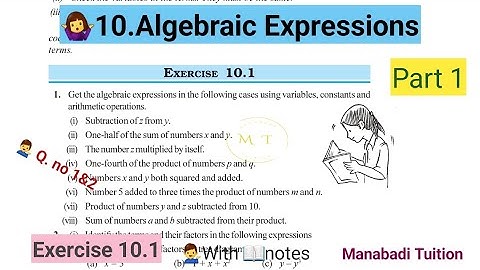 7th class maths|Chapter 10|🙋Algebraic Expressions|💁‍♂️Exercise 10.1 |Q no 1&2 |part 1|with notes|