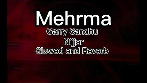 Mehrama | Garry Sandhu x Nijjar ( Official Video Song ) | Mxrci | Fresh Media Records | Punjabi Song