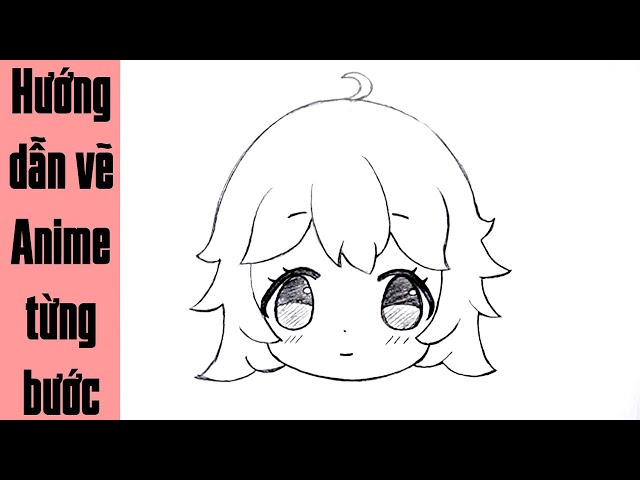 Hướng Dẫn Vẽ Anime Chibi Đơn Giản Từng Bước | How To Draw Anime Chibi Step  By Step - Youtube