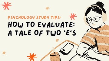 Academic Support | How to evaluate: A Tale of Two 