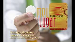 Milagre de Amor - Canto de comunhão católico