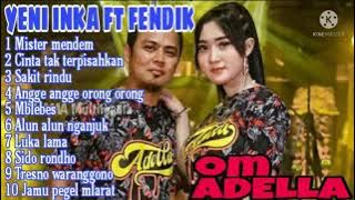 YENI INKA FT FENDIK DKI - LUKA LAMA OM ADELLA FULL ALMBUM DUET MESRA TERBARU