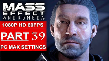 MASS EFFECT ANDROMEDA Gameplay Walkthrough Part 39 [1080p HD 60FPS PC] - Alec Ryder Final Memory