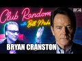 Bryan Cranston | Club Random with Bill Maher