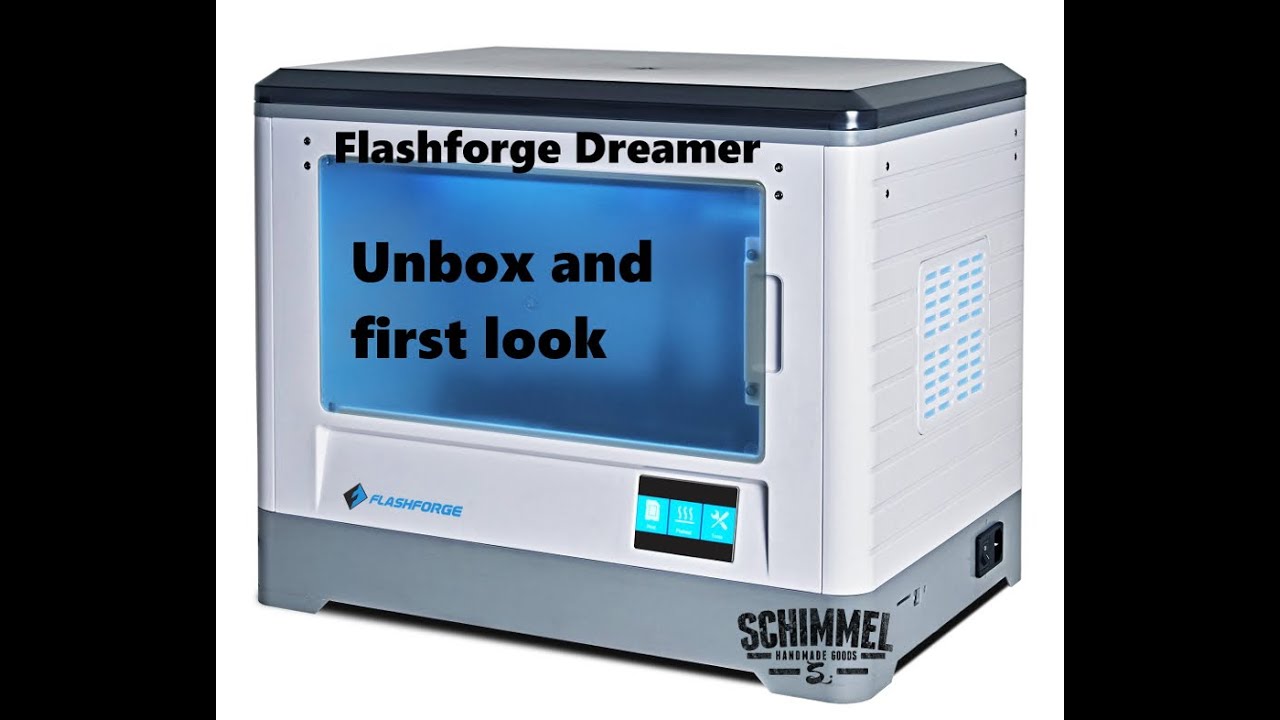 Flashforge Dreamer 3d printer Unbox and first look. - YouTube