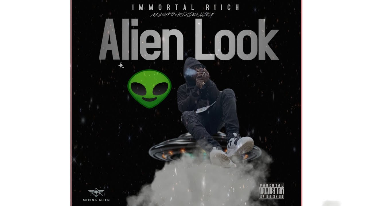 Watch Immortal Riich Alien Look ( Official Audio) #ourtime on YouTube Watch Immortal Riich Alien Look ( Official Audio) #ourtime on YouTube