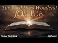 The Lord Does Wonders! | Joshua 3 | 8:30 am | 6/7/26