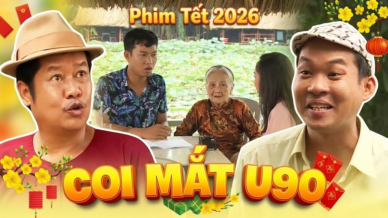 COI MẮT U90 | PHIM TẾT HAI LÚA 2026 | PHIM TẾT 2026 | PHIM TẾT VIỆT NAM 2026 | PHIM MIỀN TÂY THVL
