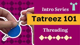 How to Thread a Needle for Tatreez | Beginner-Friendly Tips & Tools