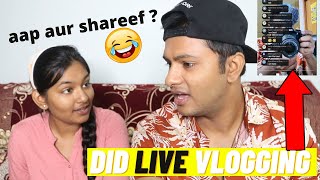 FAUZIA ko main SHAREEF nahi lagta  I DID LIVE VLOGGING with SUBSCRIBERS 