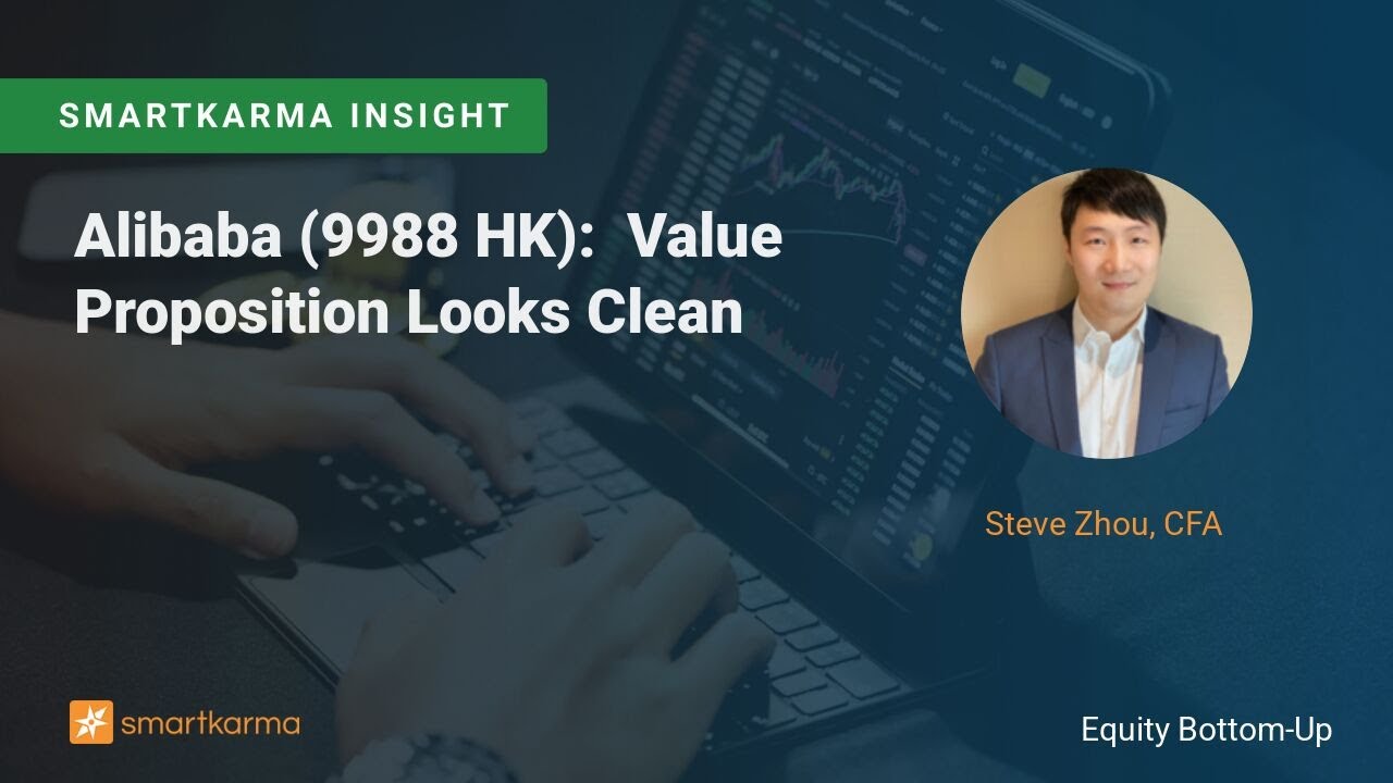 Alibaba (9988 HK): Value Proposition Looks Clean