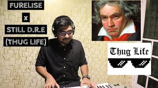 | BEETHOVEN | FUR ELISE | Dr. Dre | STILL D. R. E | SNOOP DOGG | THUG LIFE | PIANO COVER |