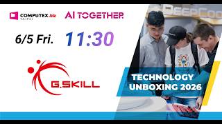 【Technology Unboxing】G.SKILL | Extreme DDR5 Performance for the Next Era of AI and Gaming