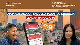 Aplikasi lengkap untuk Pengguna Jalan Tol di Indonesia- HK Toll Apps! | Podcast Cerita Proyek Eps.14 screenshot 2