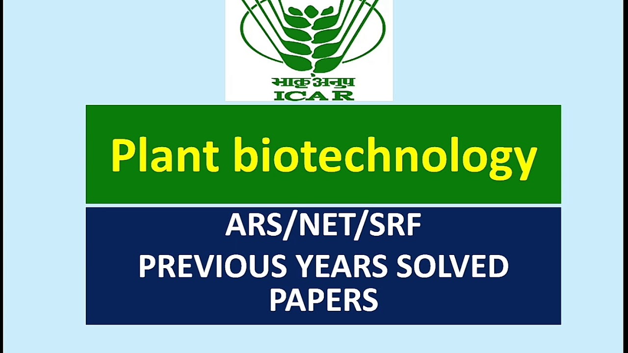 ASRB NET PREVIOUS YEARS SOLVED PAPERS| PLANT BIOTECHNOLOGY