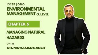 IGCSE Environmental Management 0680 | Chapter 6: Managing Natural Hazards