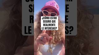 ¿COMO ESTAR SEGURA Que Le INTERESAS DE VERDAD? (Esto NO falla!!) #amor #energia #tantra #mexico