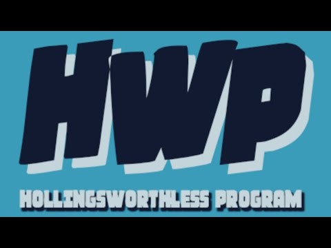 HollingsWorthless Program Ep. 266