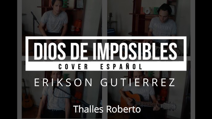 Deus Do Impossivel - Dios de Lo Imposible - Thalles Roberto - Letra